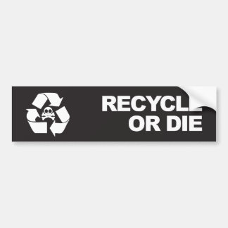 recyclen of sterft bumpersticker