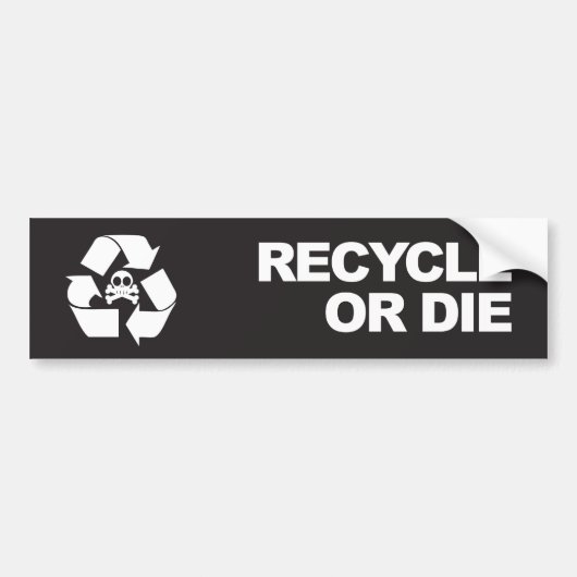 recyclen of sterft bumpersticker (Voorkant)