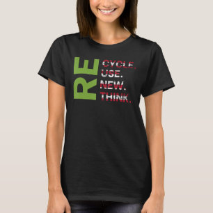 Recyclen Reuse Renethink Earth Day-omgeving T-shirt