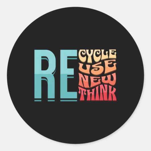 Recyclen Reuse Renethink Milieuactivisme Ronde Sticker (Voorkant)