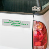 Recycling + hernieuwbare energie = respect bumpersticker (Op Truck)