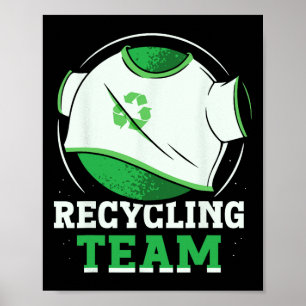 Recycling Team Trash Recyclen Earth Day omgeving Poster