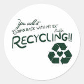Recycling van mijn ex ronde sticker (Voorkant)