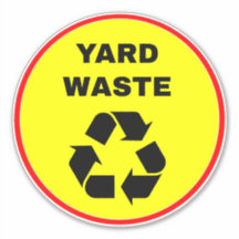 Recycling Yard Waste Sign - Geel
