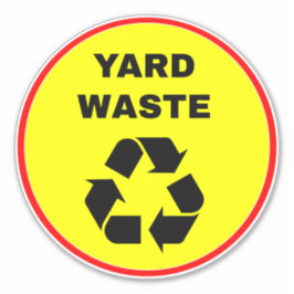 Recycling Yard Waste Sign - Geel Sticker