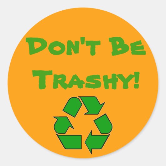 RecyclingSymbolGreen, wees niet zo trashy! Ronde Sticker (Voorkant)