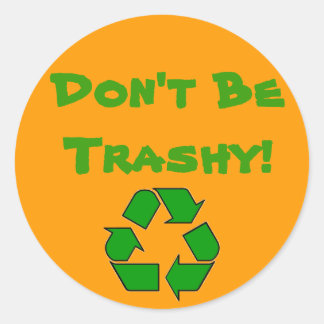 RecyclingSymbolGreen, wees niet zo trashy! Ronde Sticker