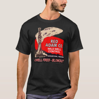 Red Adair Co. Logo Reproduction - Oil Well Firefig T-shirt