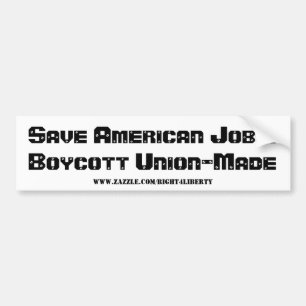 Red American Jobs!Boycott Union-Made, www.zazz... Bumpersticker