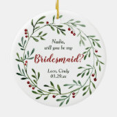 Red Berry Wreath Personalized Bridesmaid Voorstel Keramisch Ornament (Achterkant)