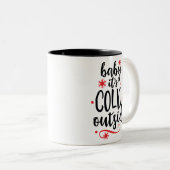 Red Black Baby Het is koud buiten Kerstmis Tweekleurige Koffiemok (Voorkant rechts)
