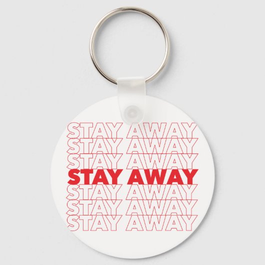 Red Blijf weg van sociale vervorming Sleutelhanger (Voorkant)