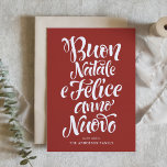 Red Buon Natale e Felice Anno Nuovo Script Feestdagen Kaart<br><div class="desc">Buon Natale e Felice Anno Nuovo! Stuur uw vakantiewensen naar vrienden en familie met deze aanpasbare kerstkaart. Deze Italiaanse kerstkaart is voorzien van moderne kalligrafie. Personaliseer door uw gegevens toe te voegen. Deze aangepaste kerstkaart is verkrijgbaar in andere kleuren en karton. Overeenkomende objecten zijn beschikbaar.</div>