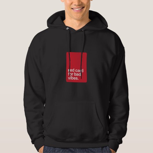 Red Card For Bad Vibes Minimalist Hoodie (Voorkant)