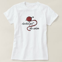 Red Crochet Fast, Die Warm T-Shirt