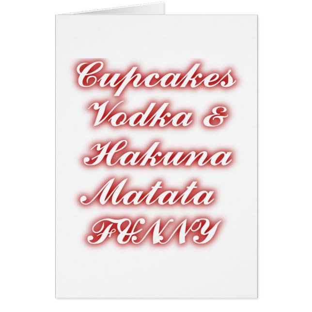 Red Cupcakes Vodka Hakuna Matata FUNNY. (Voorkant)
