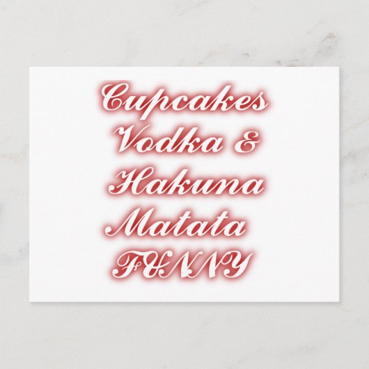Red Cupcakes Vodka Hakuna Matata FUNNY. Briefkaart (Voorkant)