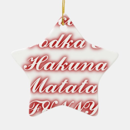 Red Cupcakes Vodka Hakuna Matata FUNNY. Keramisch Ornament (Voorkant)