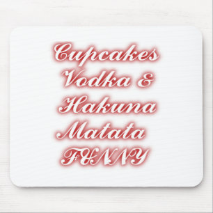 Red Cupcakes Vodka Hakuna Matata FUNNY. Muismat
