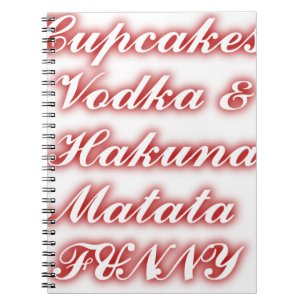 Red Cupcakes Vodka Hakuna Matata FUNNY. Notitieboek