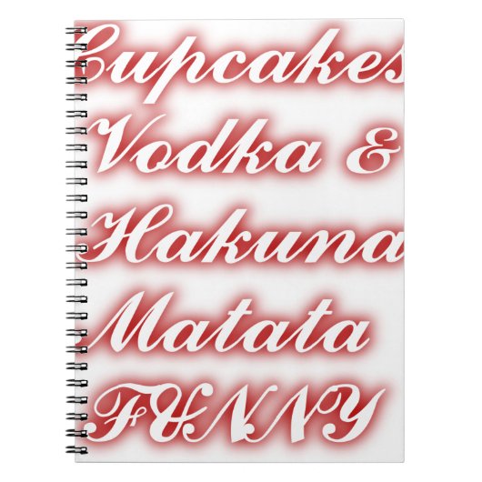 Red Cupcakes Vodka Hakuna Matata FUNNY. Notitieboek (Voorkant)