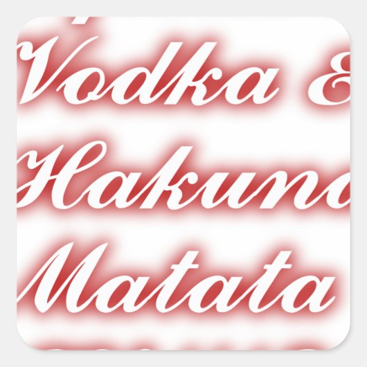 Red Cupcakes Vodka Hakuna Matata FUNNY. Vierkante Sticker (Voorkant)