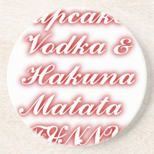 Red Cupcakes Vodka Hakuna Matata FUNNY. Zandsteen Onderzetter
