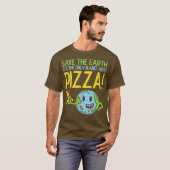 Red de aarde als enige planeet met Pizza T-shirt (Voorkant volledig)