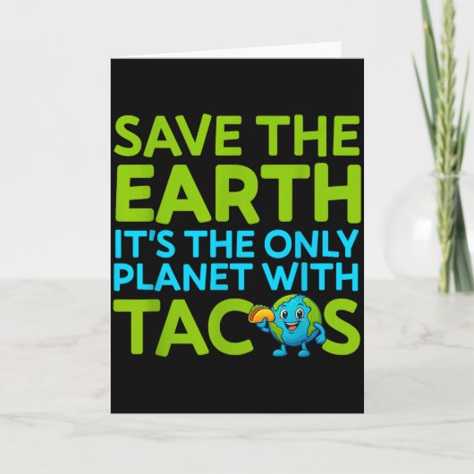 Red de aarde enige planeet met taco's grappige quo kaart (Voorkant)
