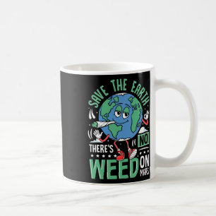 Red de aarde Er is geen wiet op Mars Funny Envi Koffiemok