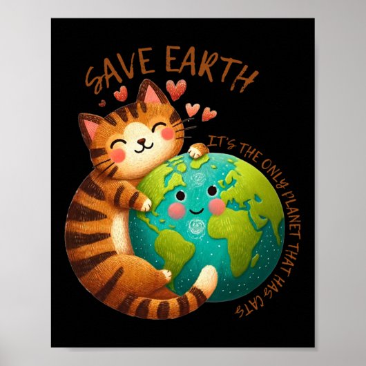 Red de aarde Het is de enige planeet met katten Poster (Voorkant)