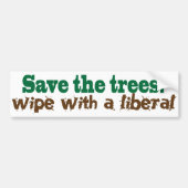 Red de bomen! Veeg met een liberaal! Bumpersticker (Voorkant)