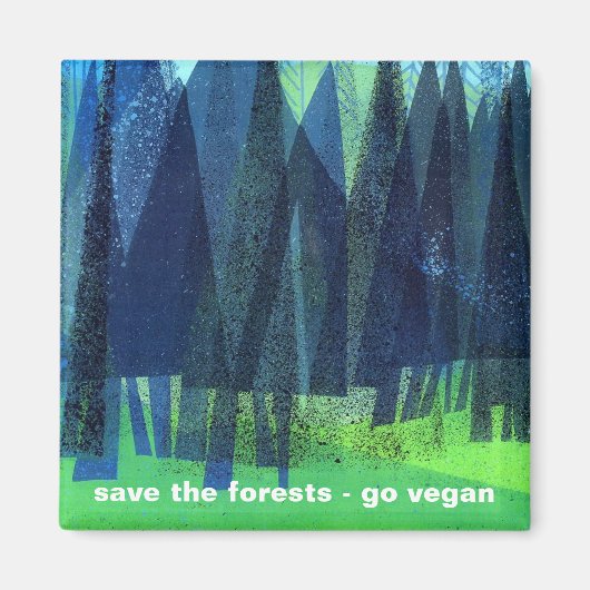 Red de bossen - Go Vegan Magneet (Voorkant)
