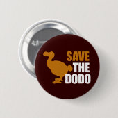 Red de dodo vogel! nieuwigheid grappige pin ronde button 5,7 cm (Voorkant /achterkant)