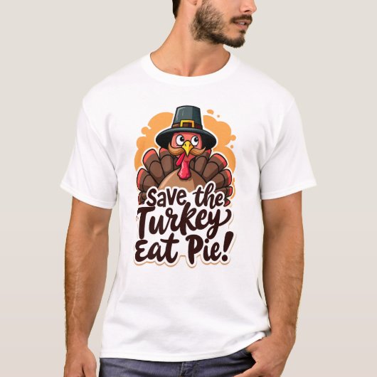 Red de kalkoen, eet taart! t-shirt (Voorkant)