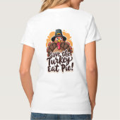Red de kalkoen, eet taart! t-shirt (Achterkant)