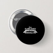 Red de planeet aarde voor chocolade Funny Dessert Ronde Button 5,7 Cm (Voorkant /achterkant)