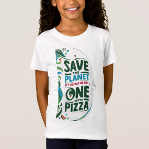 Red de planeet, het is de enige met pizza t-shirt