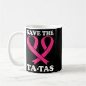 Red de Ta-Tas! Borstkanker bewustzijn Koffiemok (Links)