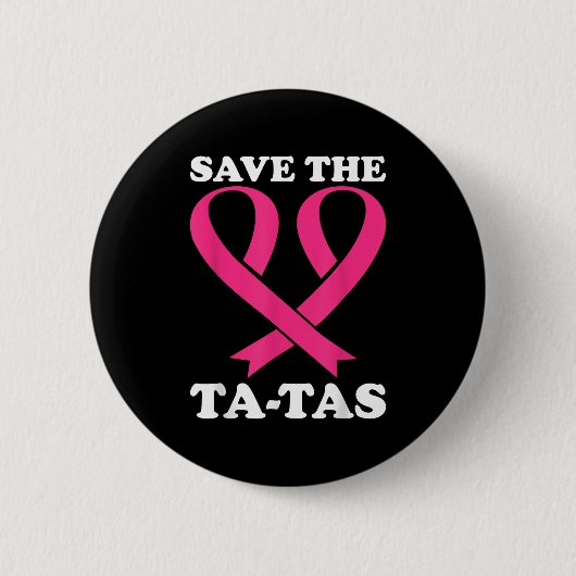 Red de Ta-Tas! Borstkanker bewustzijn Ronde Button 5,7 Cm (Voorkant)