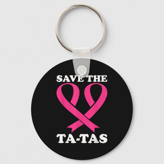 Red de Ta-Tas! Borstkanker bewustzijn Sleutelhanger (Voorkant)