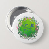 Red de wereld, bescherm onze planeet ronde button 7,6 cm (Voorkant /achterkant)
