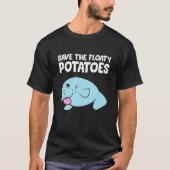Red de zweverige aardappelen grappige manatee t-shirt (Voorkant)