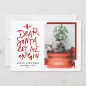 Red Dear Santa Laat me de kerstfoto uitleggen Feestdagenkaart (Voorkant)