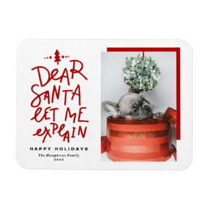 Red Dear Santa Laat me de kerstfoto uitleggen Magneet