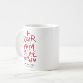 Red Dear Santa laat me grappige kerstdagen uitlegg Koffiemok (Voorkant links)