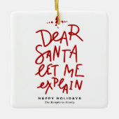 Red Dear Santa laat me Kerstmis uitleggen Keramisch Ornament (Voorkant)