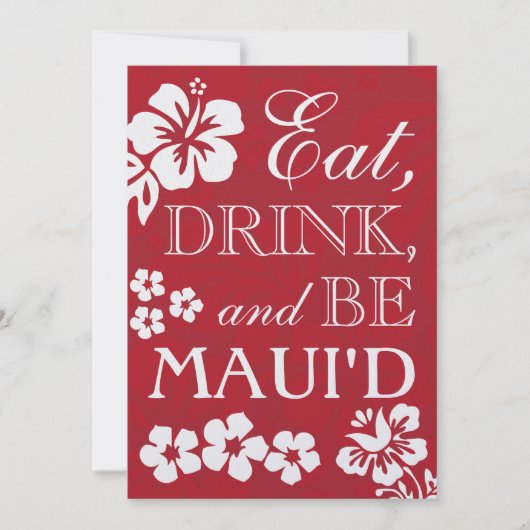 Red Eat Drink en BE Maui'd Wedding Invitations Kaart (Voorkant)