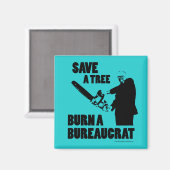 Red een boom, brand een bureaucraat magneet (Voorkant / Achterkant)