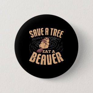 Red een boom eet een bever milieubescherming ronde button 5,7 cm